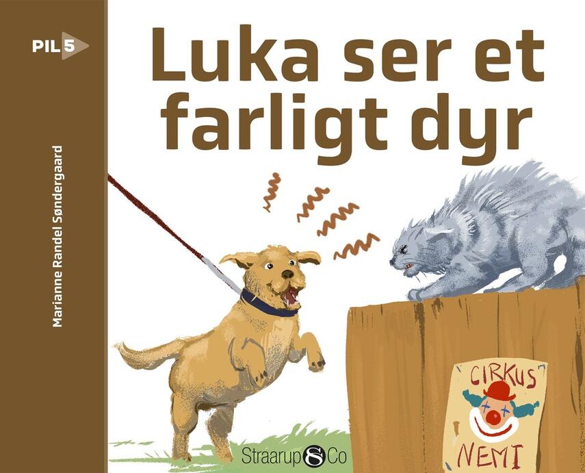 Marianne Randel Søndergaard: Luka ser et farligt dyr