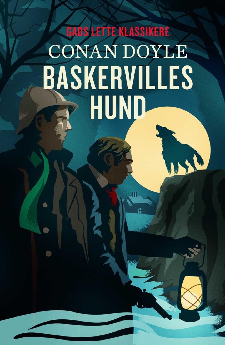 A. Conan Doyle: Baskervilles hund (Ved B.B. Møller)