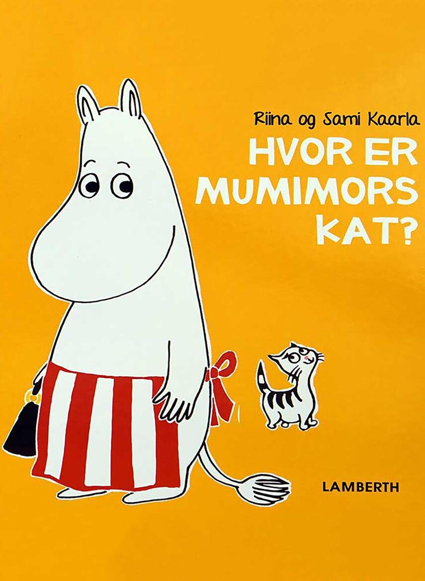 Riina Kaarla, Sami Kaarla: Hvor er Mumimors kat?