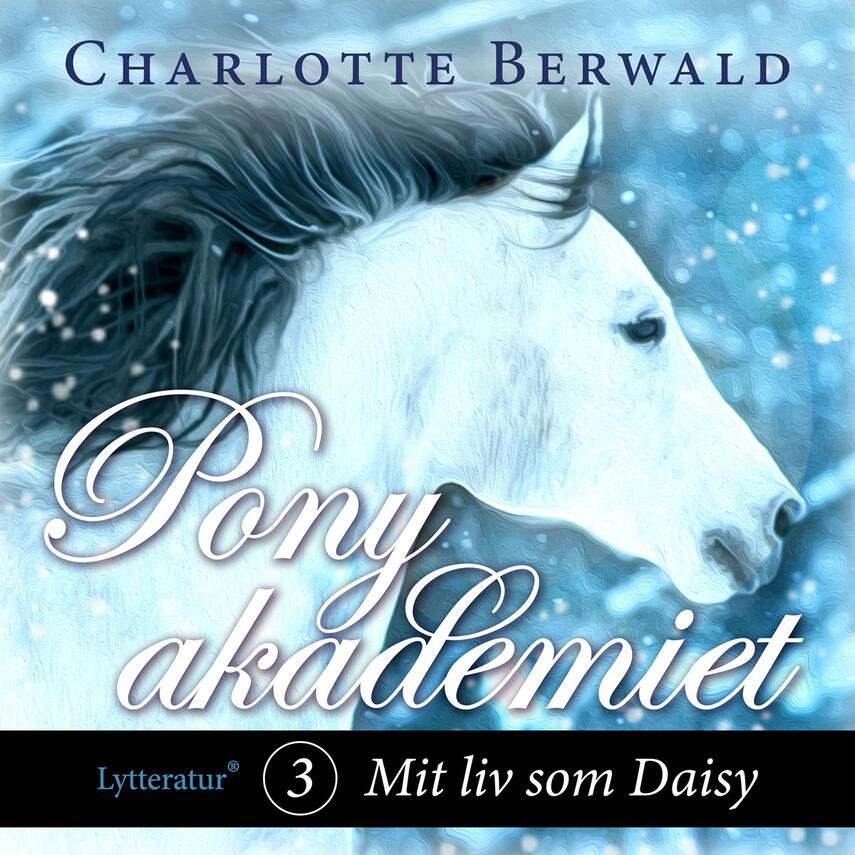 Charlotte Berwald (f. 1990): Mit liv som Daisy