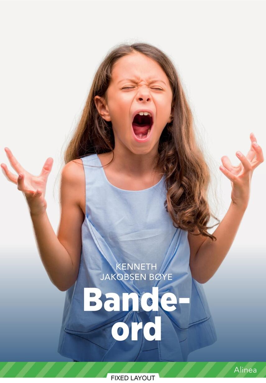 Kenneth Jakobsen Bøye: Bande-ord