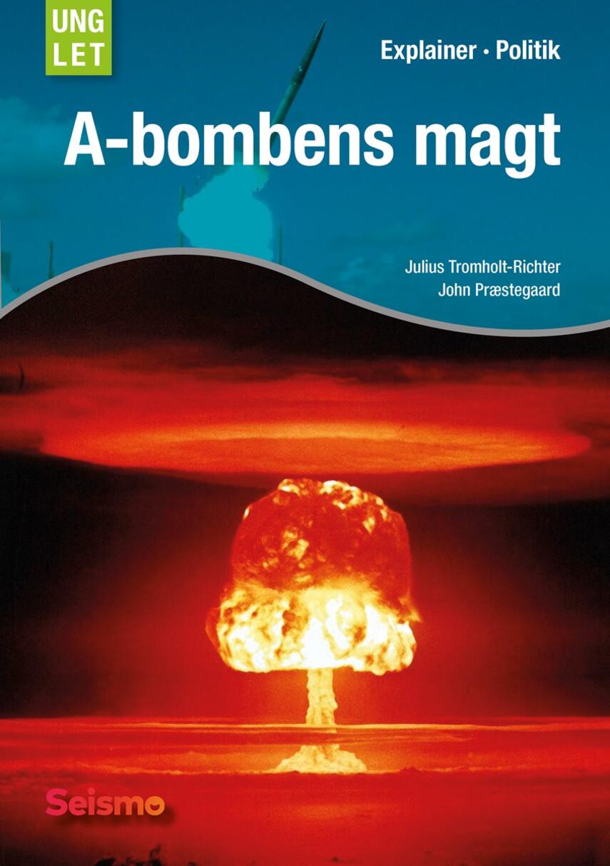 Julius Tromholt-Richter, John Nielsen Præstegaard: A-bombens magt