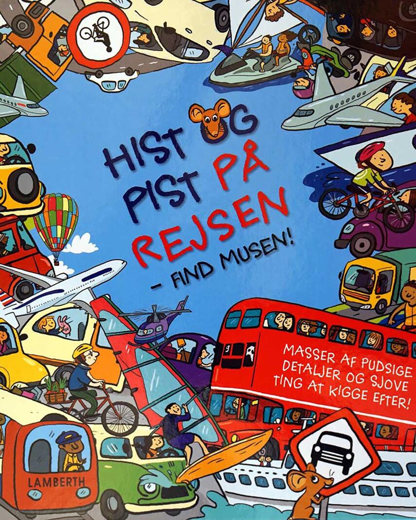 Sarah Khan, Joelle Dreidemy: Hist og pist på rejsen : find musen