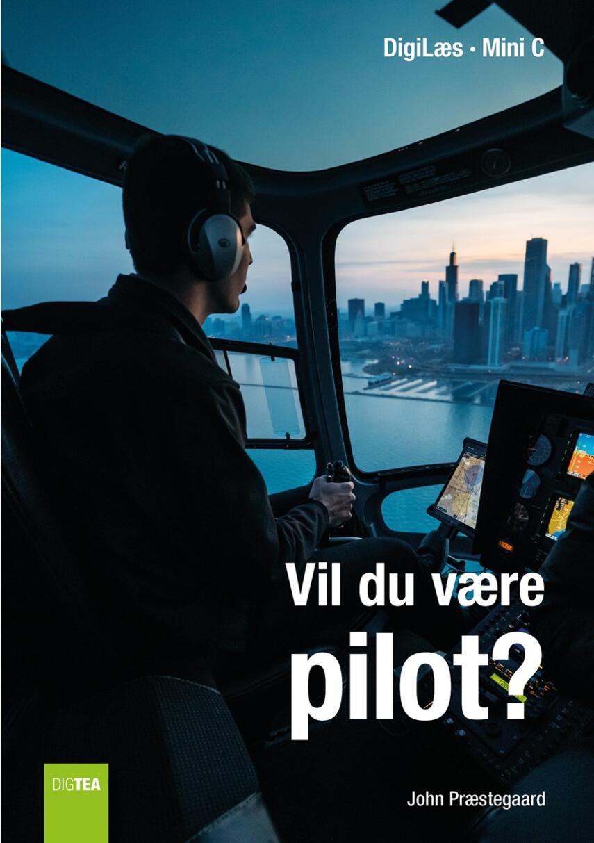 John Nielsen Præstegaard: Vil du være pilot?