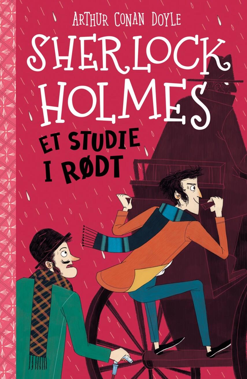 A. Conan Doyle: Sherlock Holmes - et studie i rødt