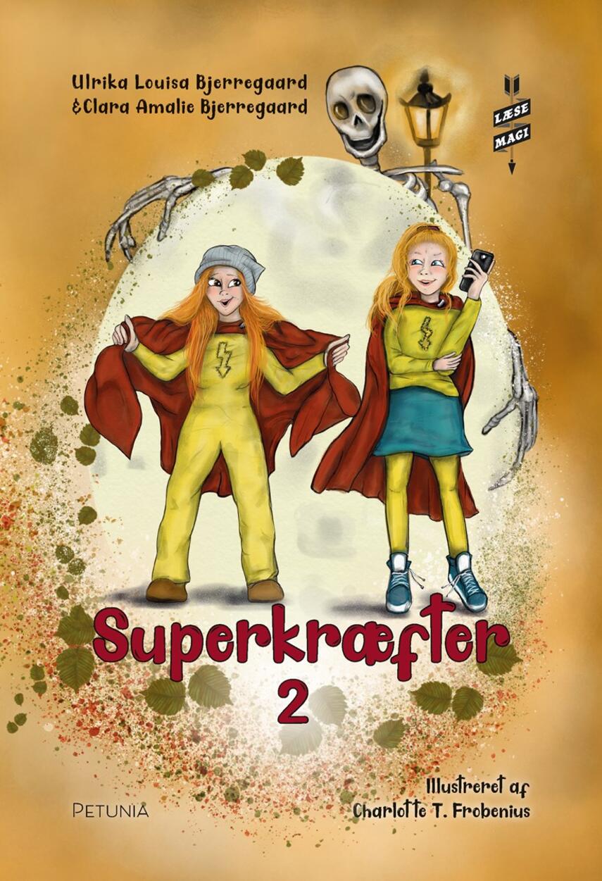 Ulrika Louisa Bjerregaard, Clara Amalie Bjerregaard (f. 2008): Superkræfter. 2