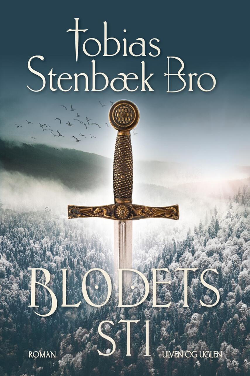Tobias Stenbæk Bro: Blodets sti