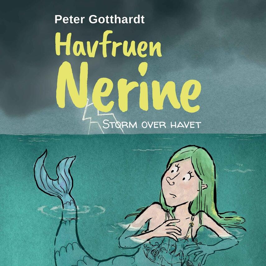 Peter Gotthardt: Havfruen Nerine - storm over havet