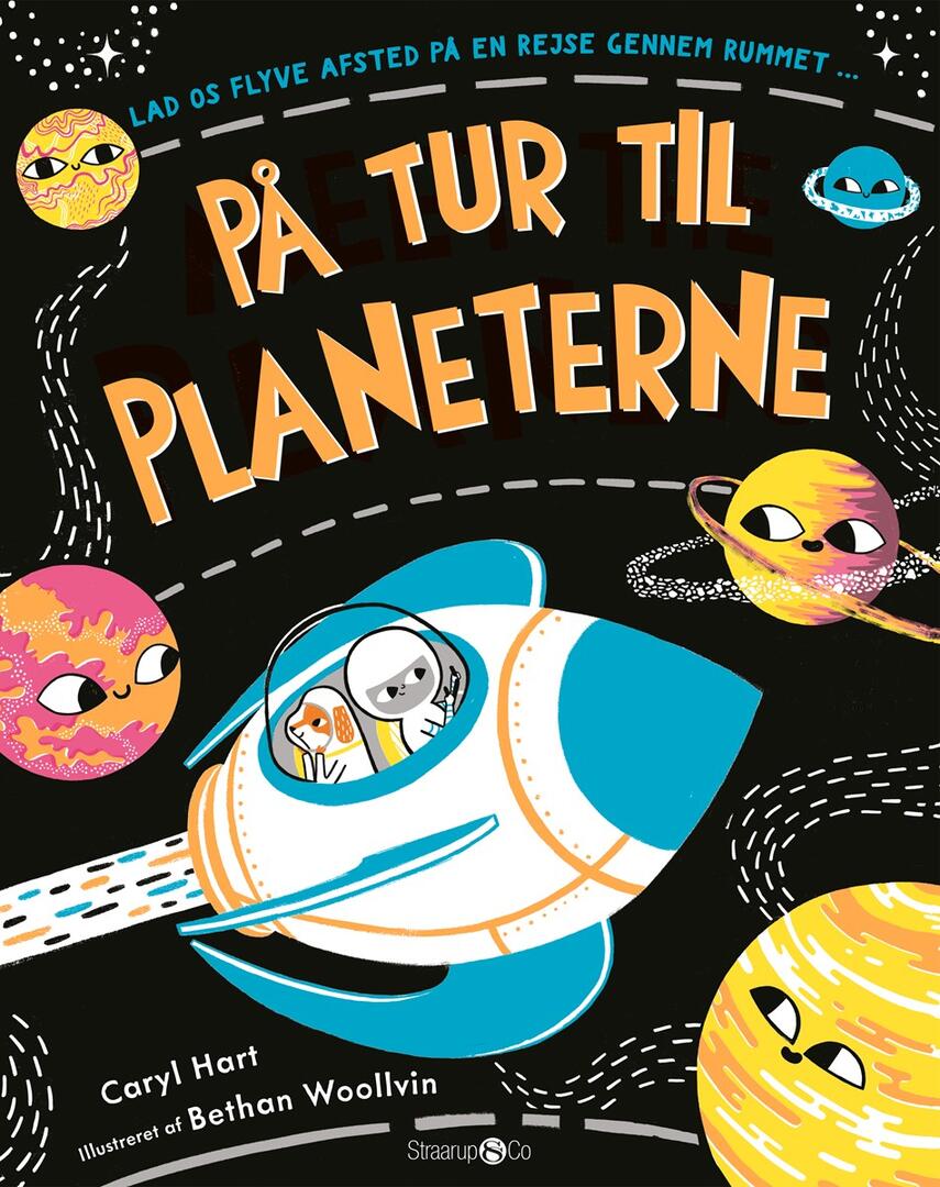 Caryl Hart, Bethan Woollvin: På tur til planeterne : lad os flyve afsted på en rejse gennem rummet