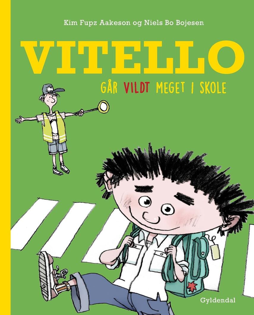 Kim Fupz Aakeson: Vitello går vildt meget i skole