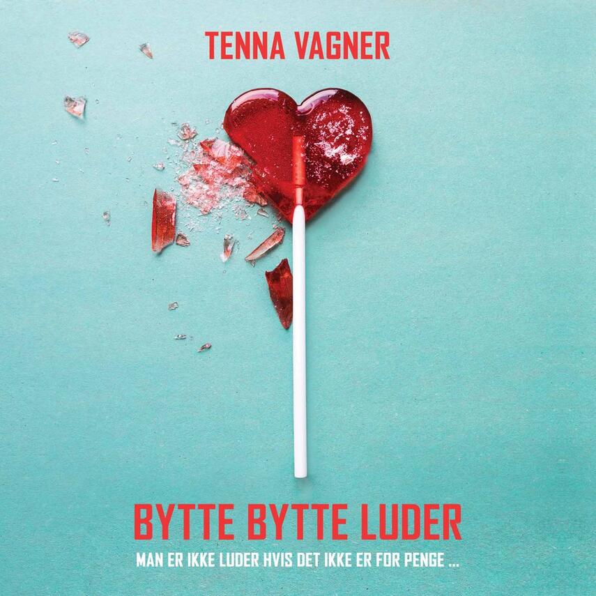 Tenna Vagner: Bytte bytte luder