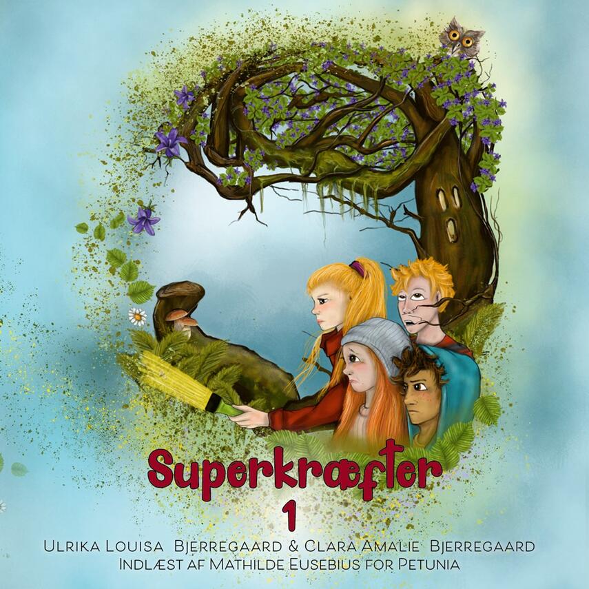 Ulrika Louisa Bjerregaard, Clara Amalie Bjerregaard (f. 2008): Superkræfter. Del 1