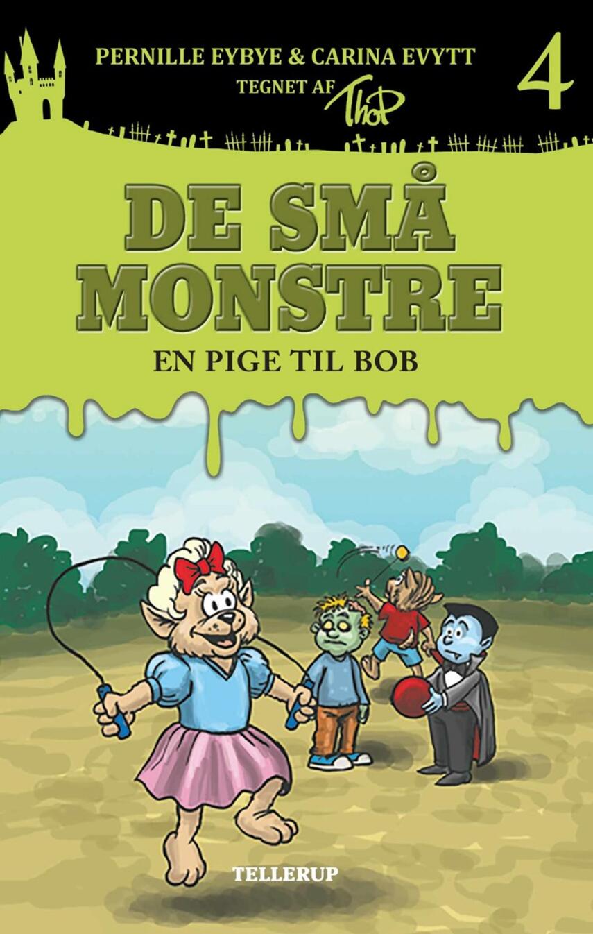 Pernille Eybye: De små monstre - en pige til Bob