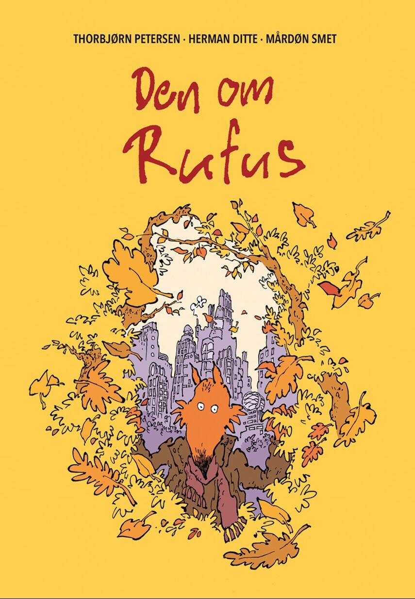 Thorbjørn Petersen, Herman Ditte, Mårdøn Smet: Den om Rufus
