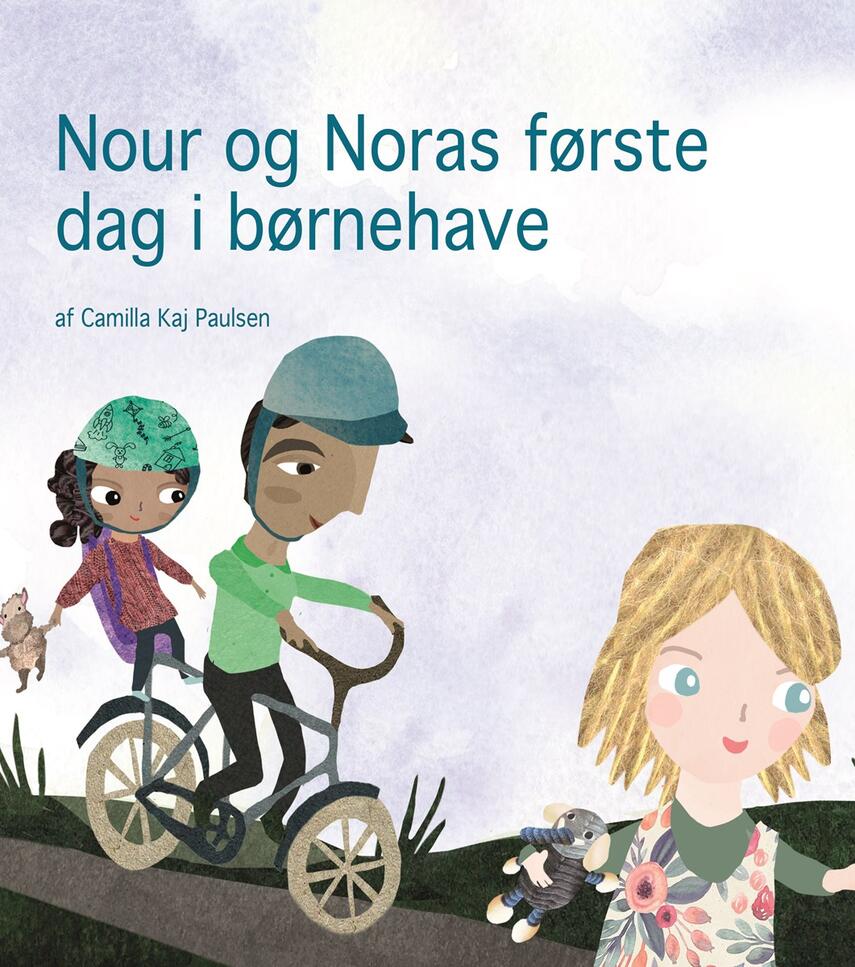 Camilla Kaj Paulsen, Pauline Drasbæk: Nour og Noras første dag i børnehave