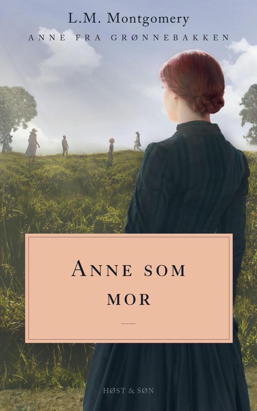 L. M. Montgomery: Anne som mor : roman