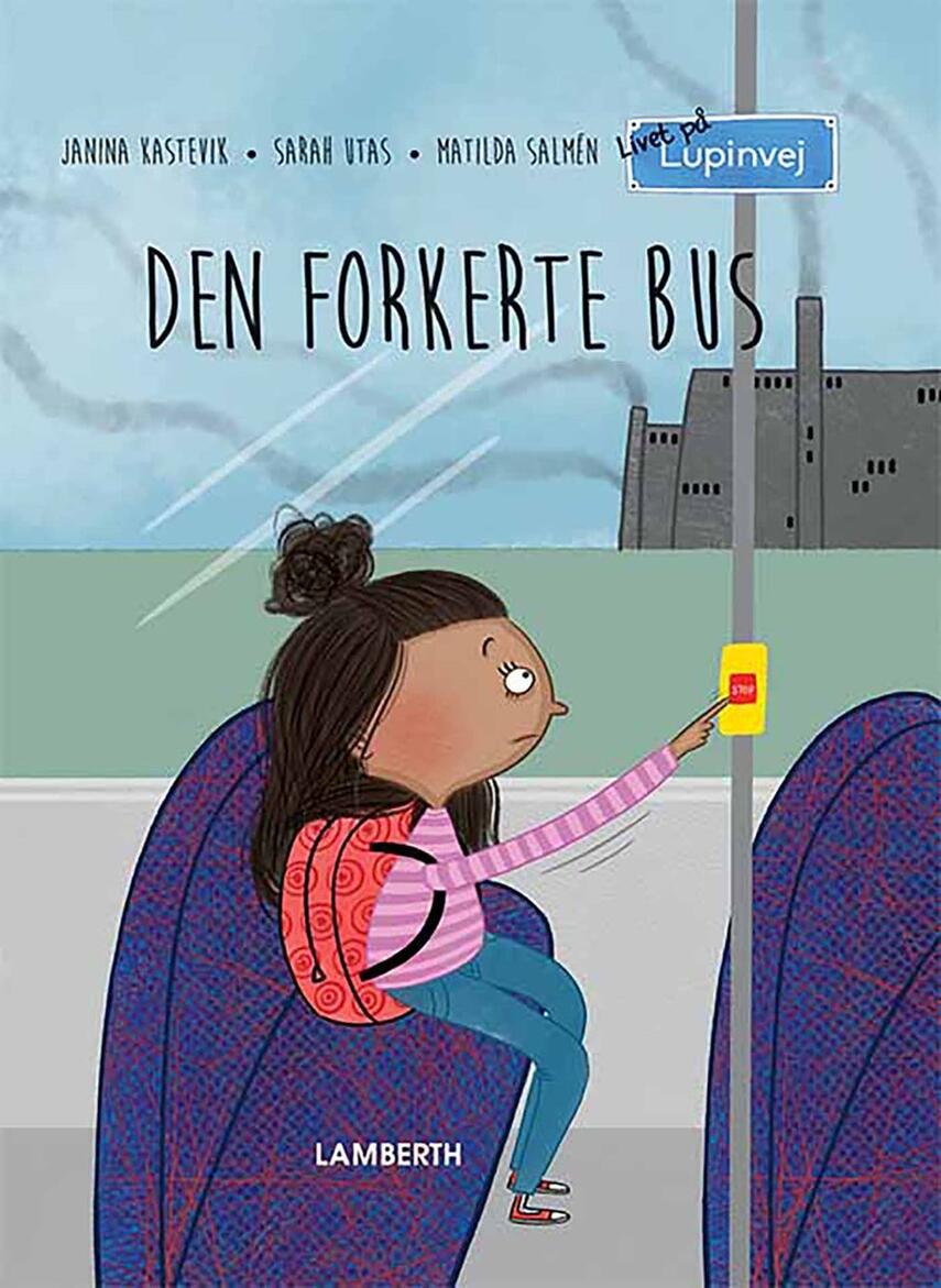 Janina Kastevik, Sarah Utas: Den forkerte bus!