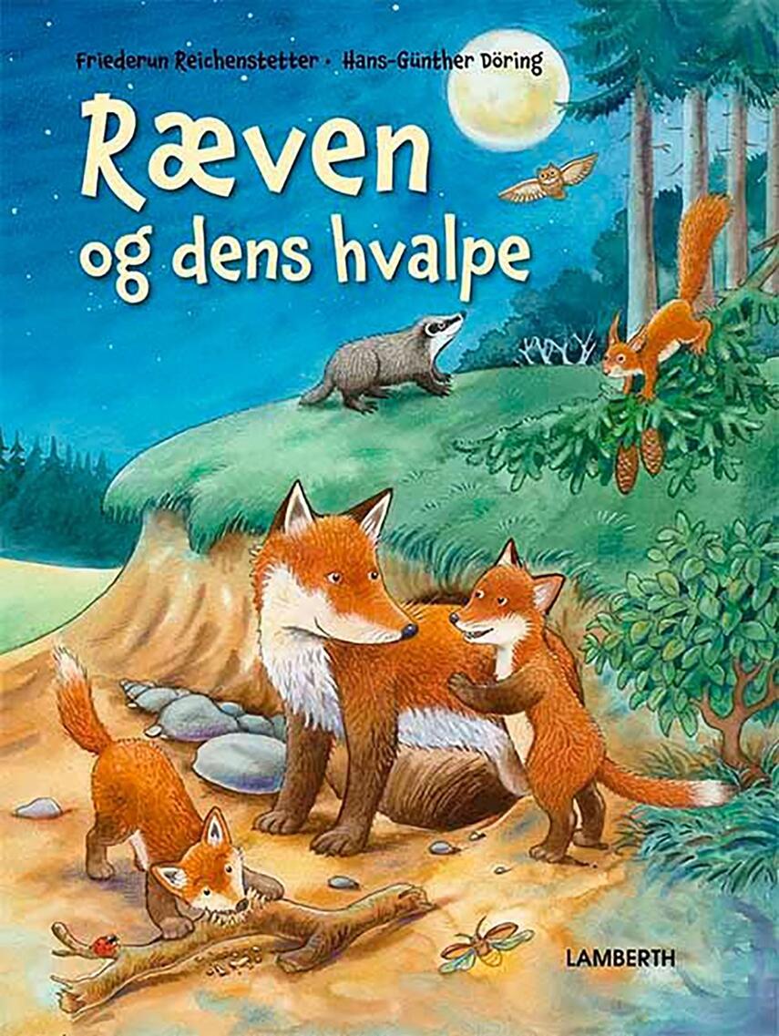 Friederun Reichenstetter, Hans-Günther Döring: Ræven og dens hvalpe