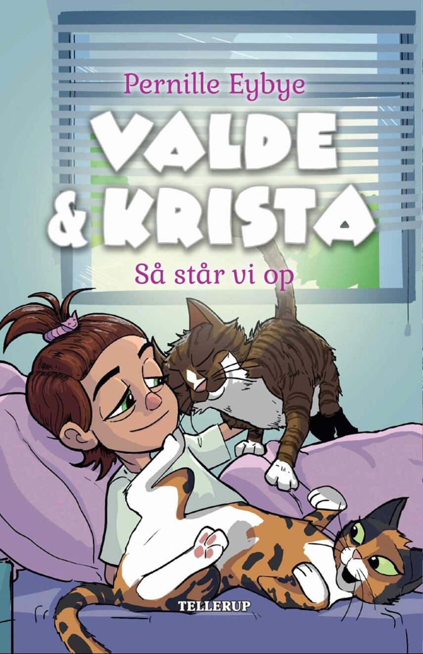 Pernille Eybye: Valde & Krista - så står vi op