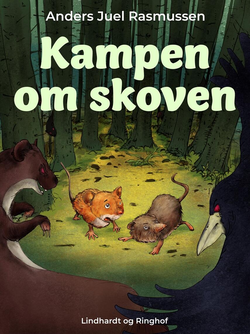 Anders Juel Rasmussen: Kampen om skoven