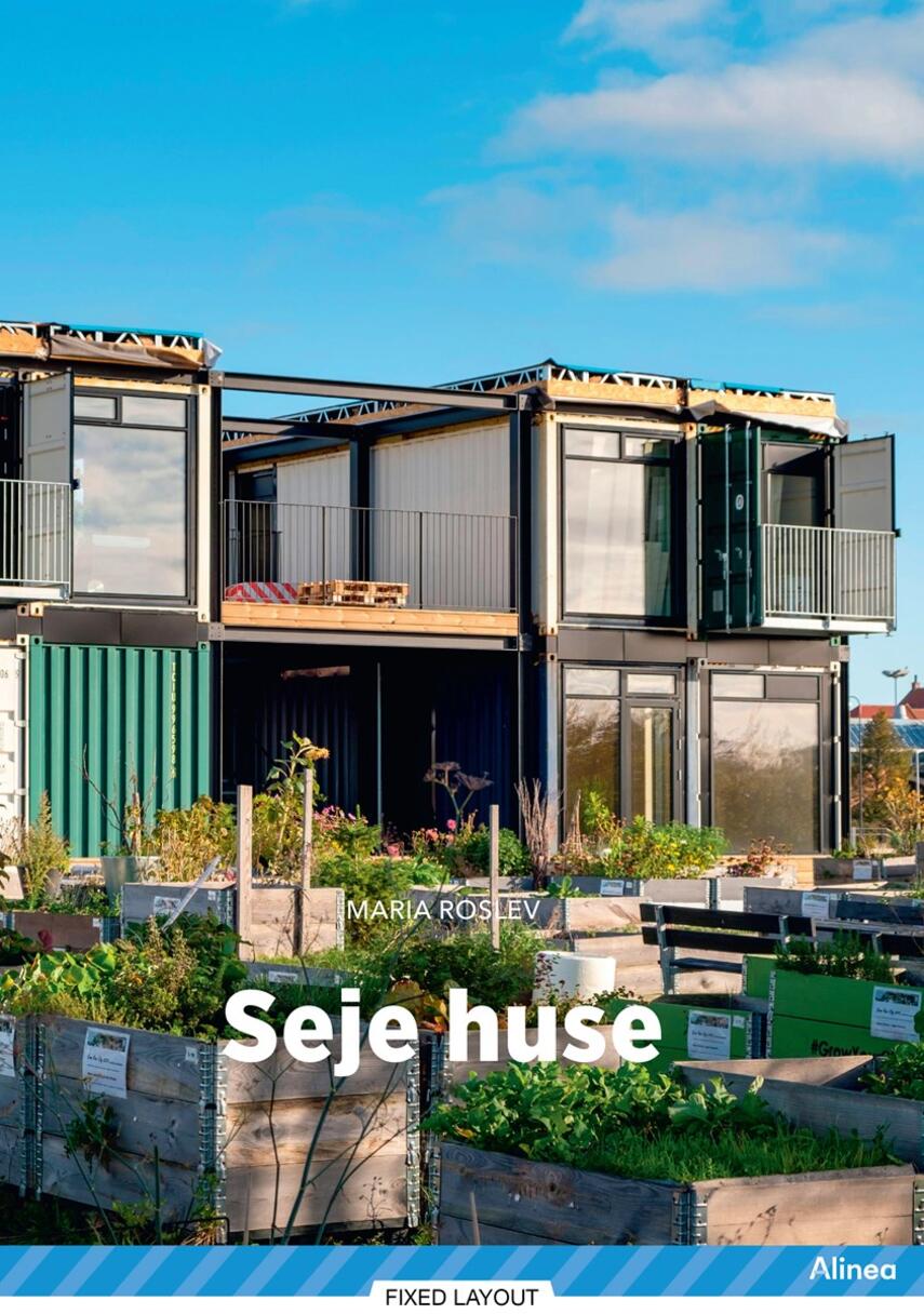 Maria Roslev: Seje huse