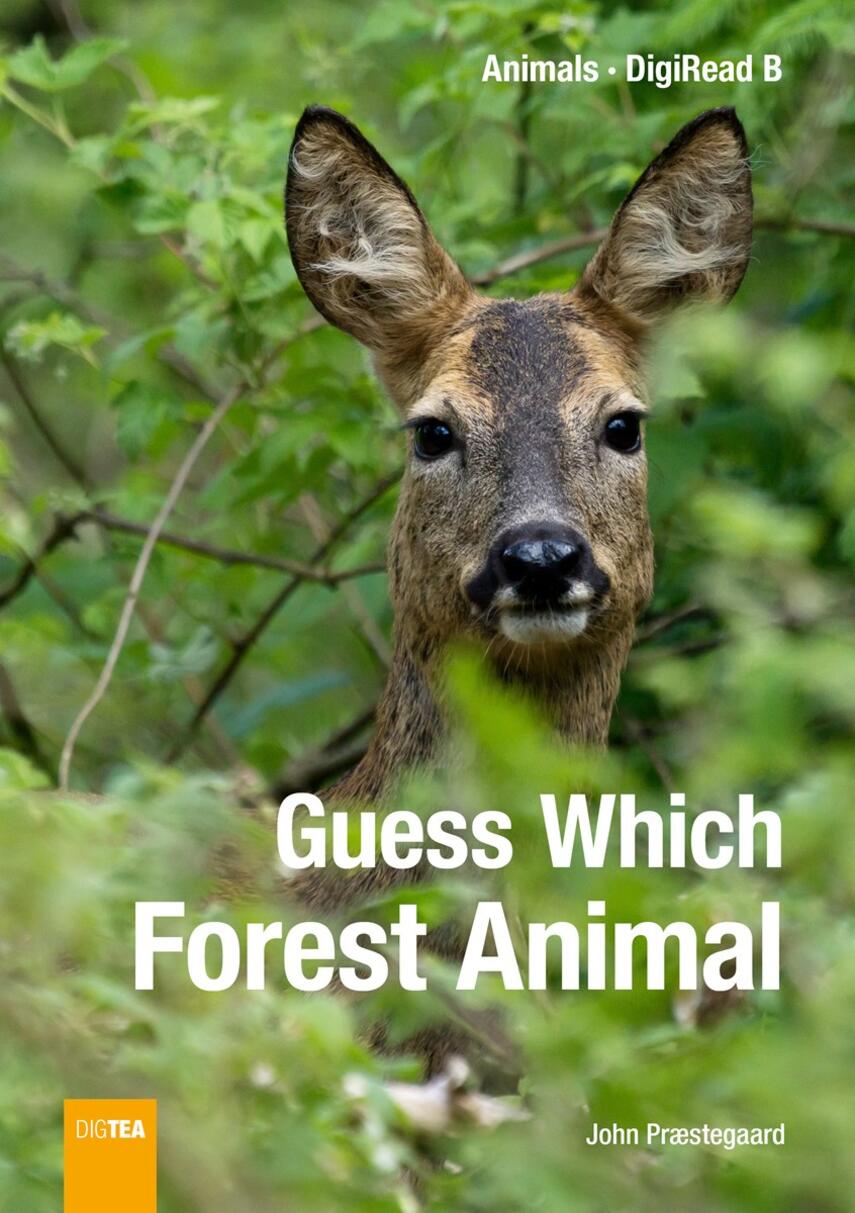 John Nielsen Præstegaard: Guess which forest animal