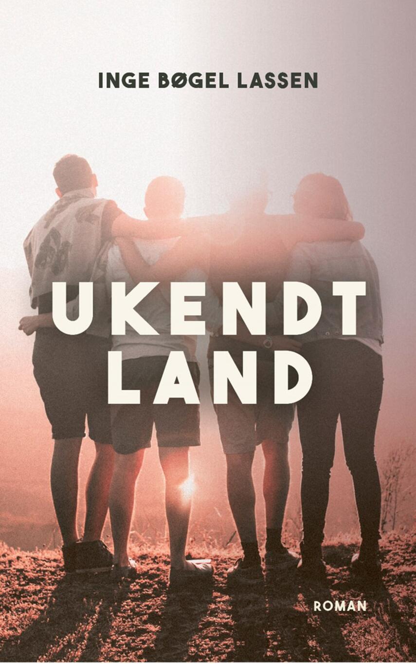 Inge Bøgel Lassen: Ukendt land : roman