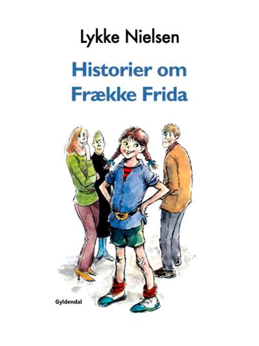 Lykke Nielsen (f. 1946): Historier om Frække Frida
