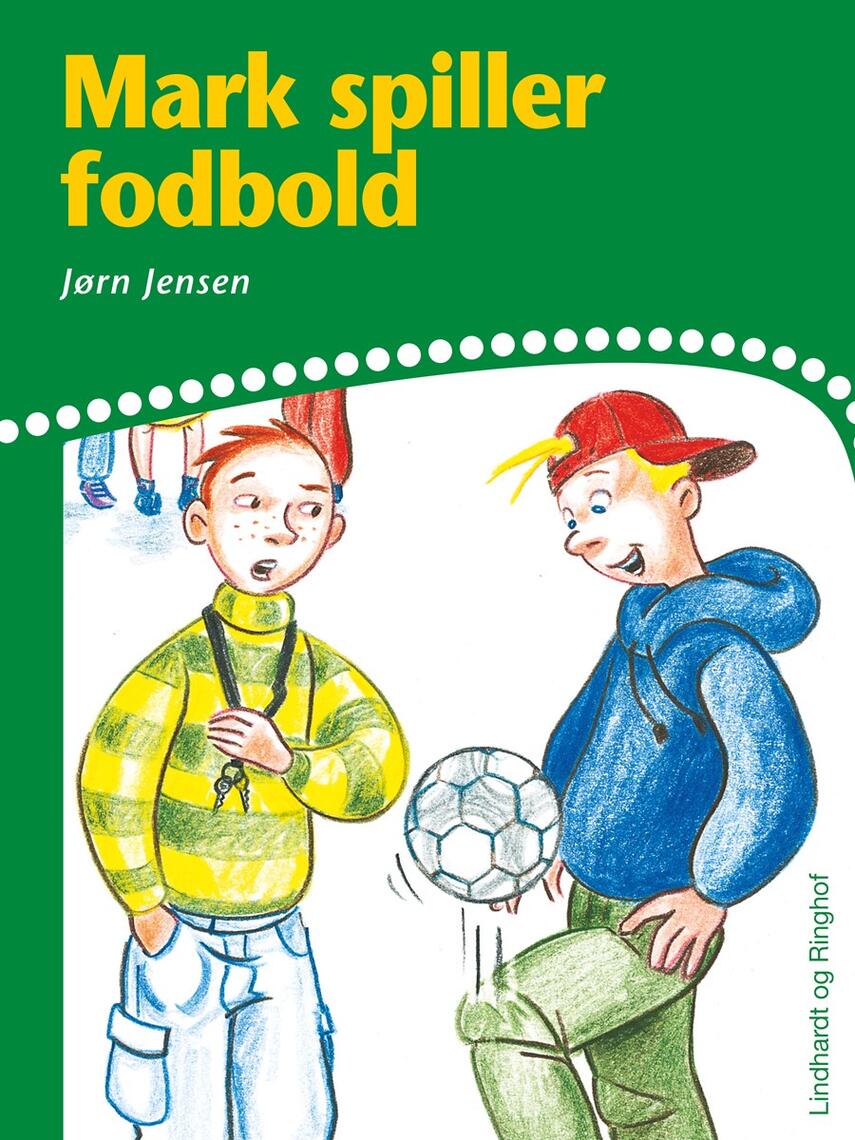 Jørn Jensen (f. 1946): Mark spiller fodbold