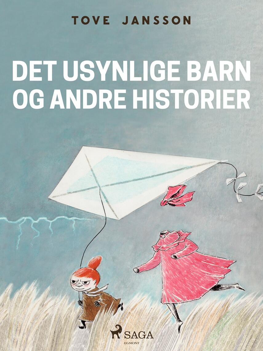 Tove Jansson: Det usynlige barn