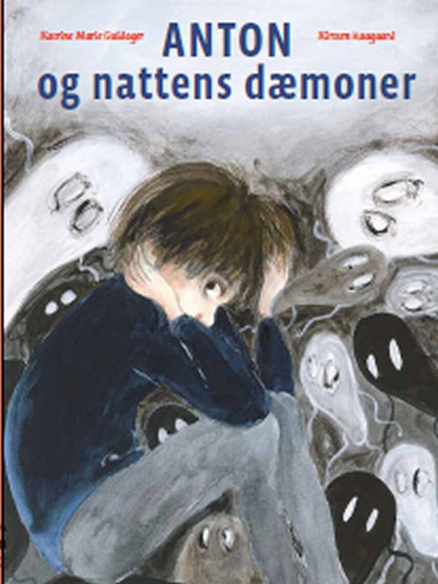 Katrine Marie Guldager, Kirsten Raagaard: Anton og nattens dæmoner