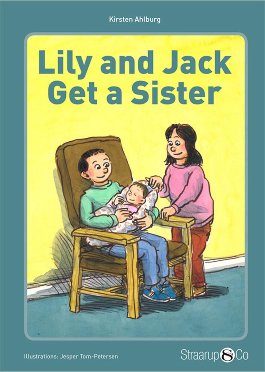 Kirsten Ahlburg: Lily and Jack get a sister