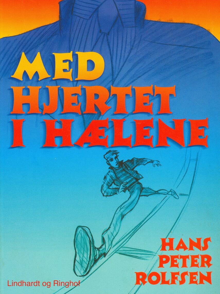 Hans Peter Rolfsen: Med hjertet i hælene : roman