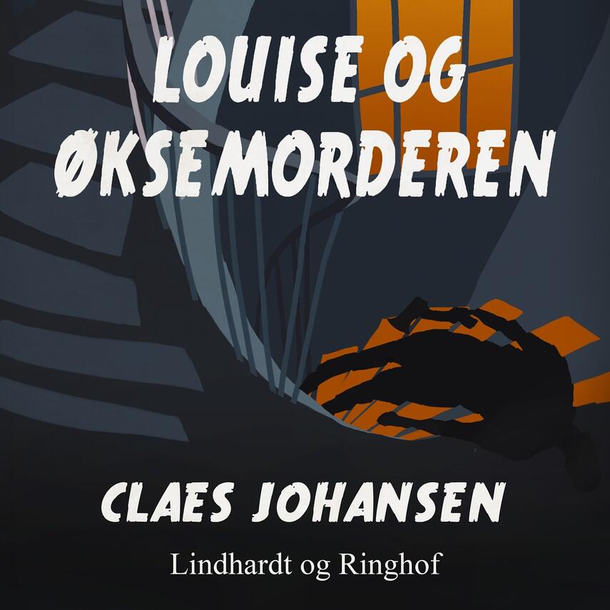 Claes Johansen (f. 1957): Louise og øksemorderen