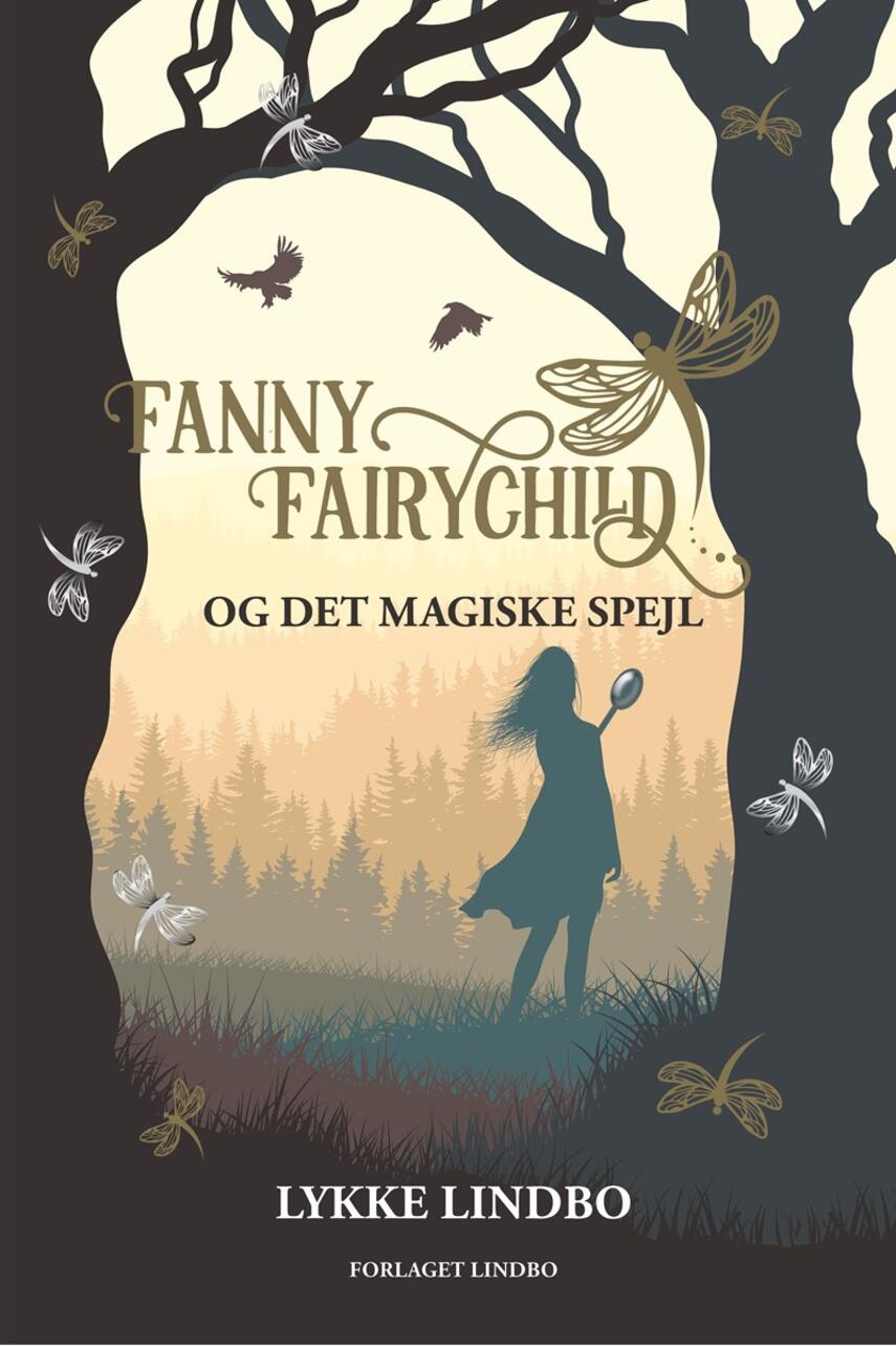 Lykke Lindbo (f. 1969): Fanny Fairychild og det magiske spejl