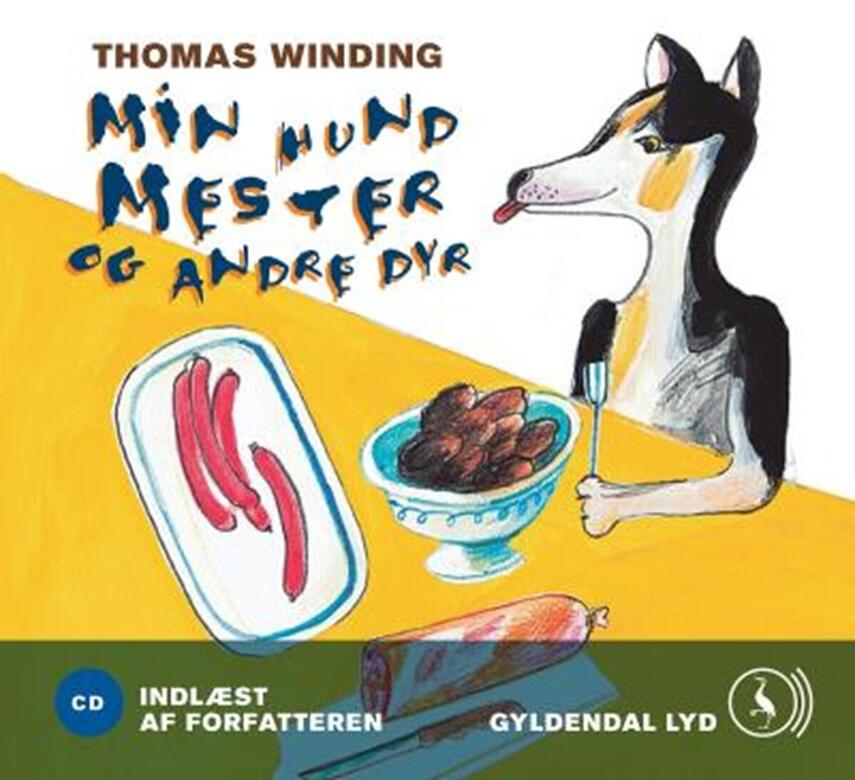 Thomas Winding: Thomas Winding læser Min hund Mester og andre dyr