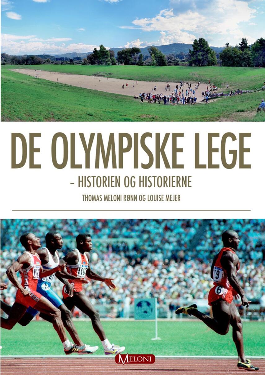 Louise Mejer, Thomas Meloni Rønn: De Olympiske Lege : historien og historierne