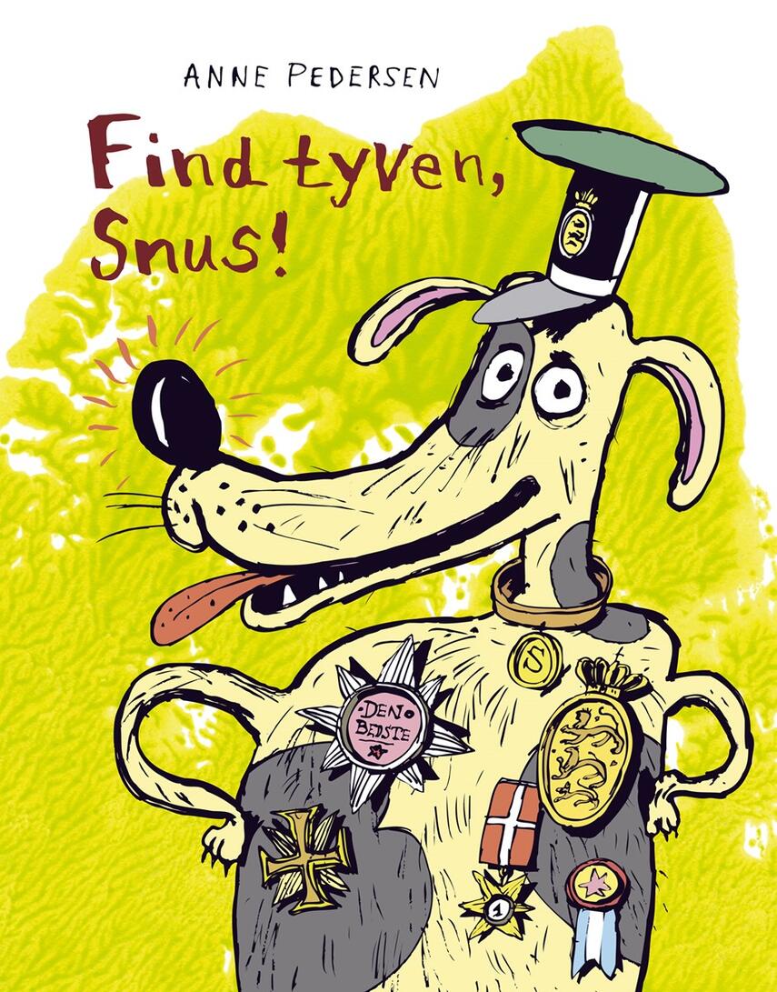 Anne Pedersen (f. 1969): Find tyven, Snus!