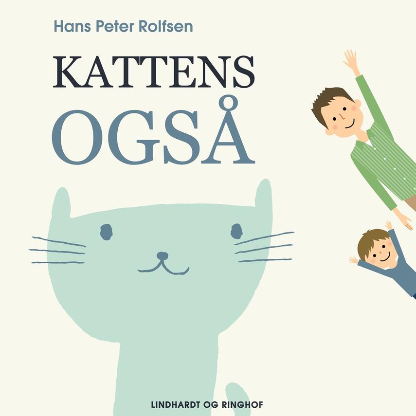 Hans Peter Rolfsen: Kattens også