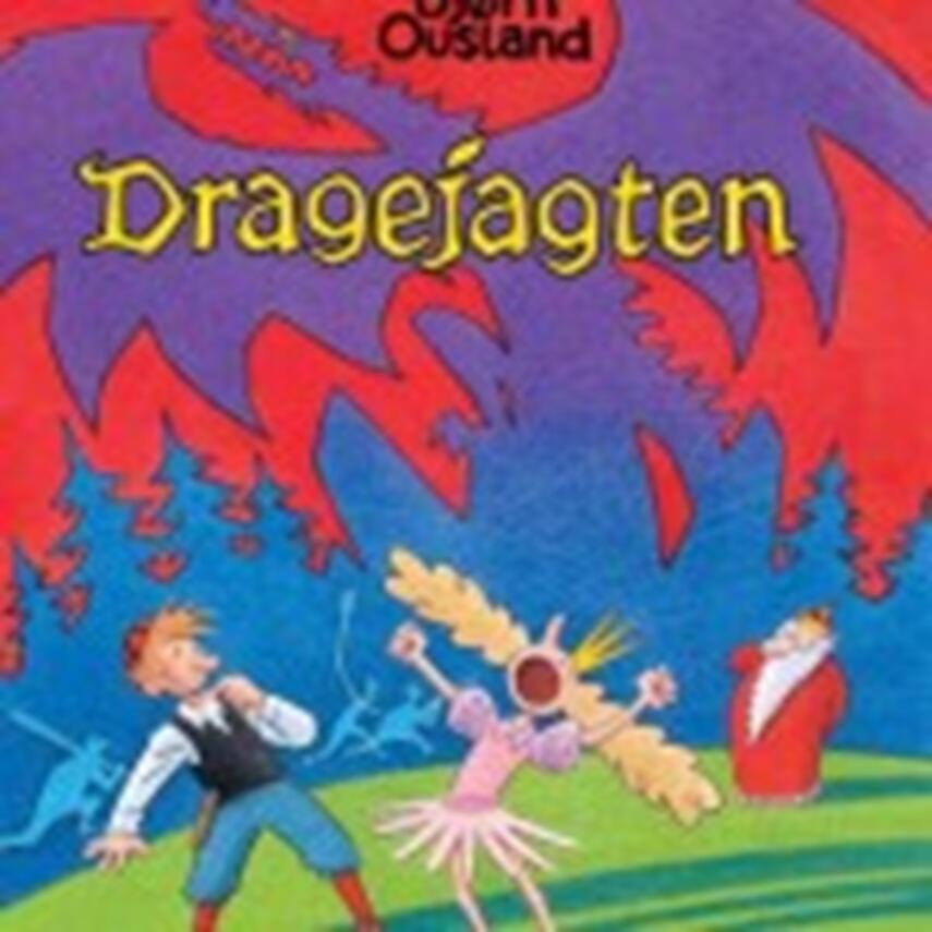 Bjørn Ousland: Dragejagten