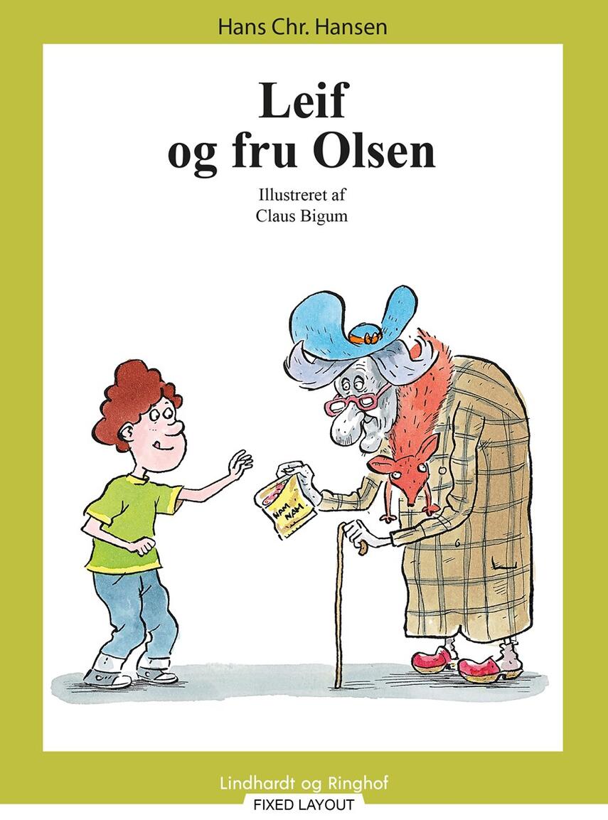 Hans Chr. Hansen (f. 1949): Leif og fru Olsen