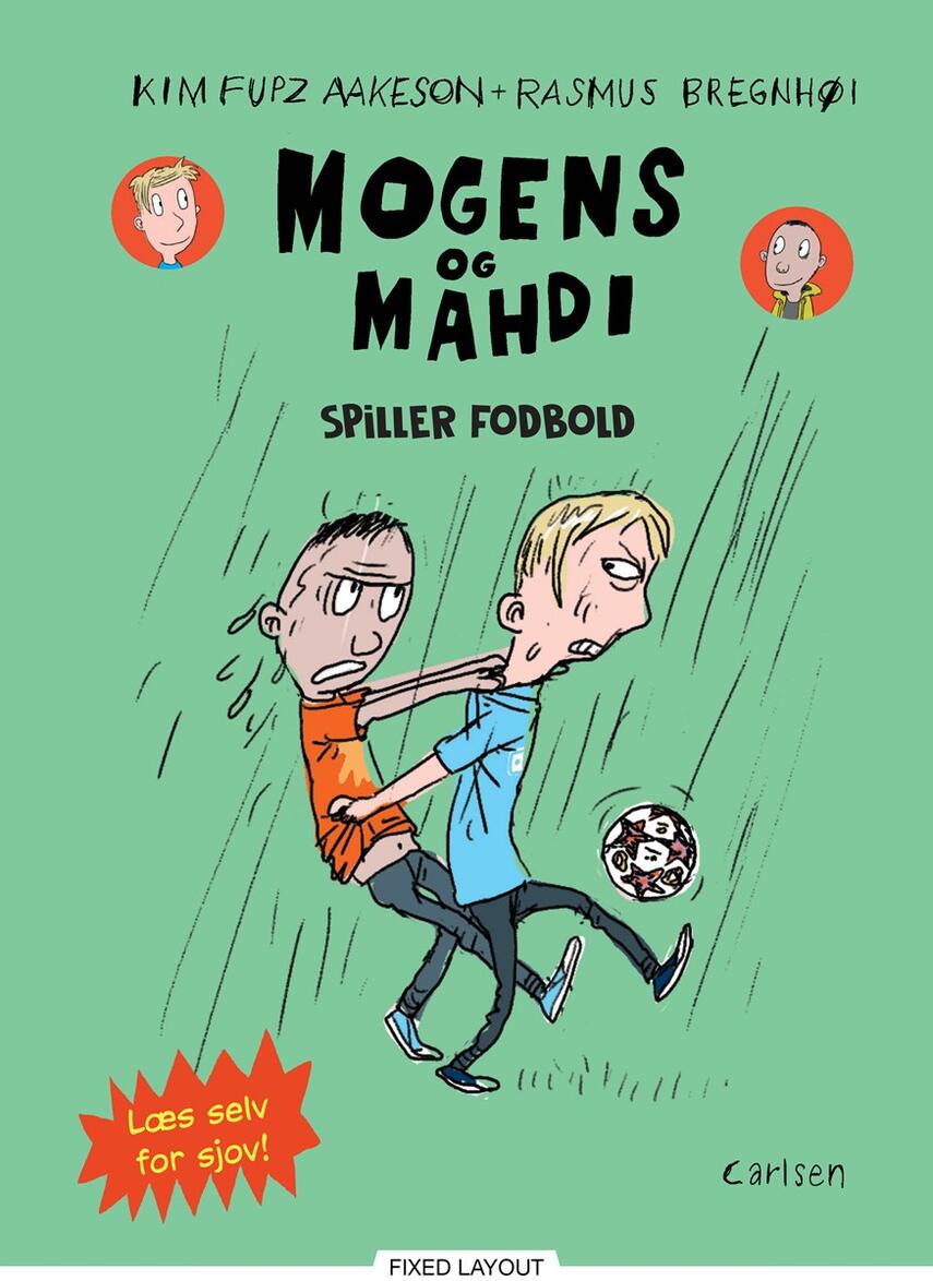 Kim Fupz Aakeson, Rasmus Bregnhøi: Mogens og Mahdi spiller fodbold