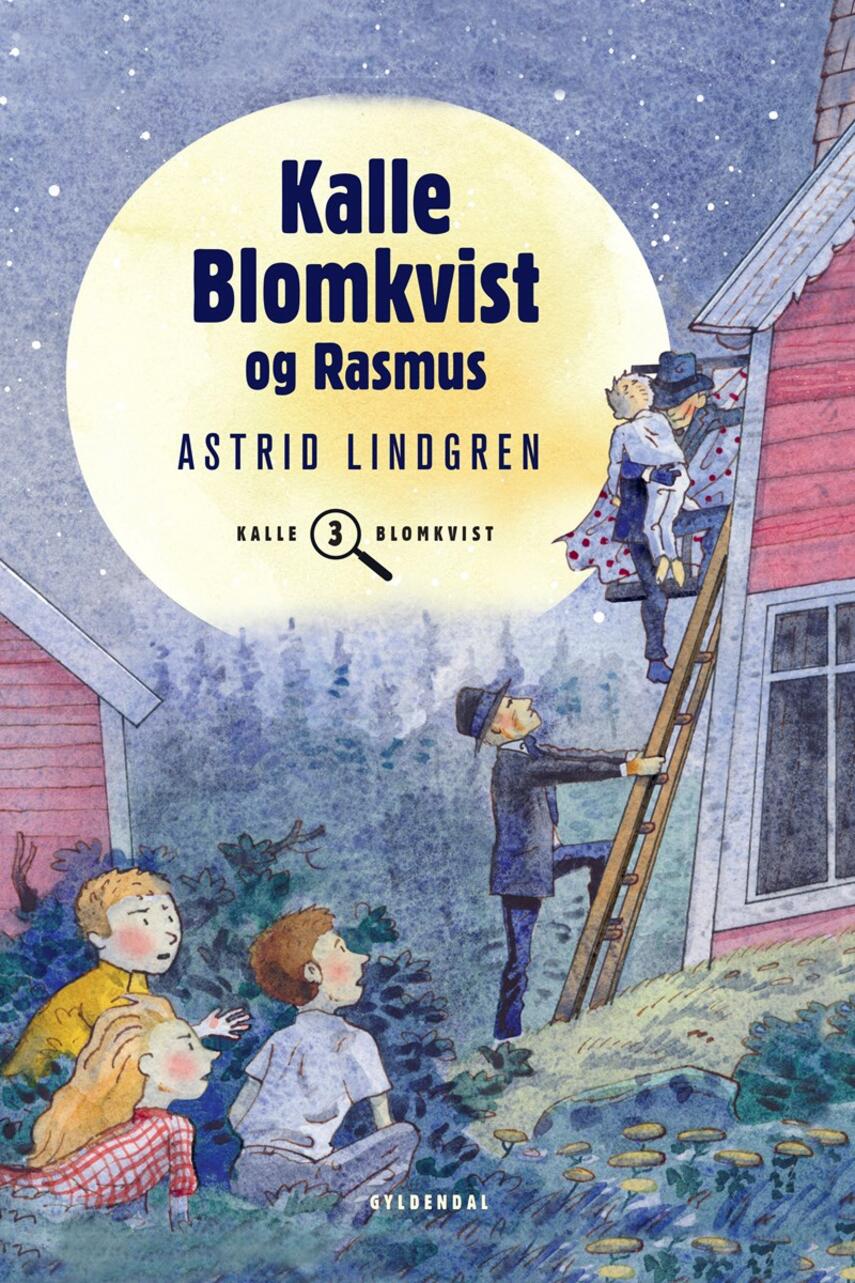 Astrid Lindgren: Kalle Blomkvist og Rasmus (Ved Kina Bodenhoff)