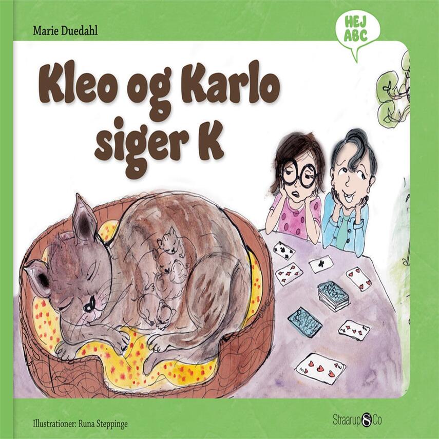 Marie Duedahl, Runa Steppinge: Kleo og Karlo siger K
