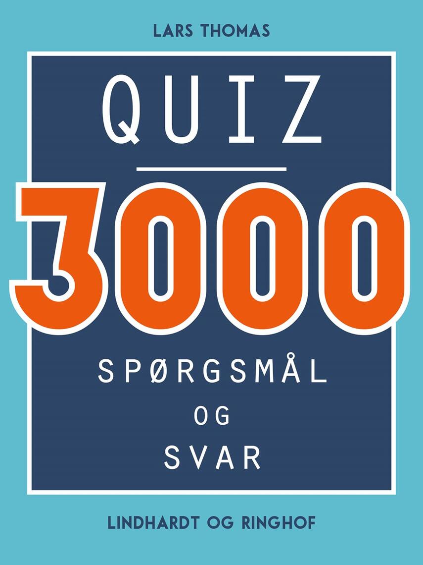 Lars Thomas: Quiz - 3000 spørgsmål og svar