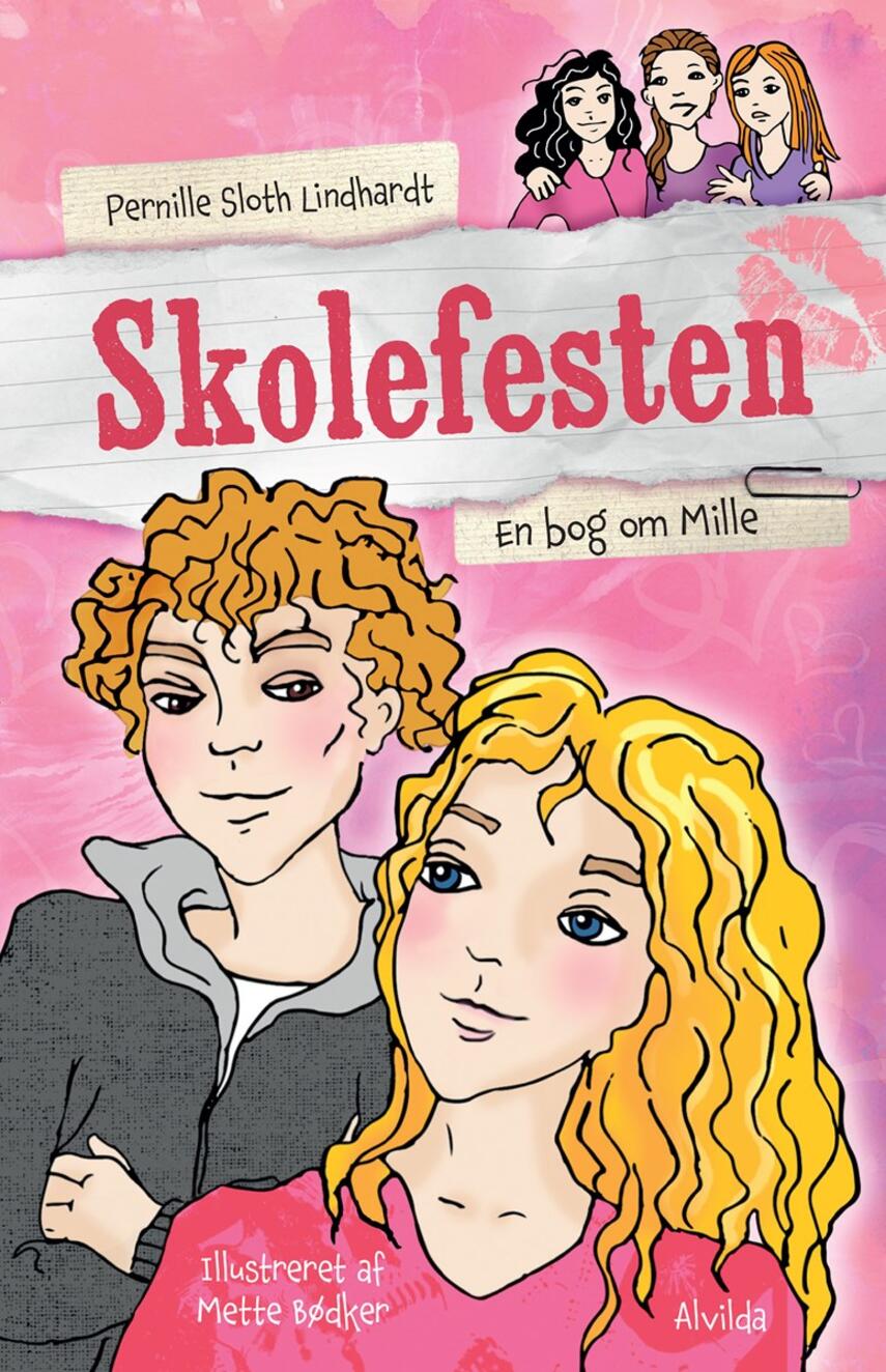 Pernille Sloth Lindhardt: Skolefesten : en bog om Mille