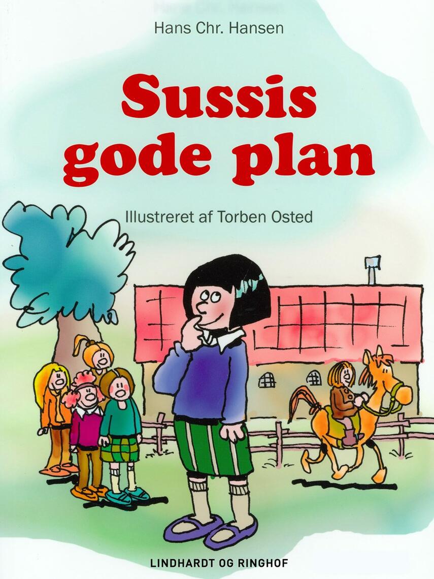 Hans Chr. Hansen (f. 1949): Sussis gode plan