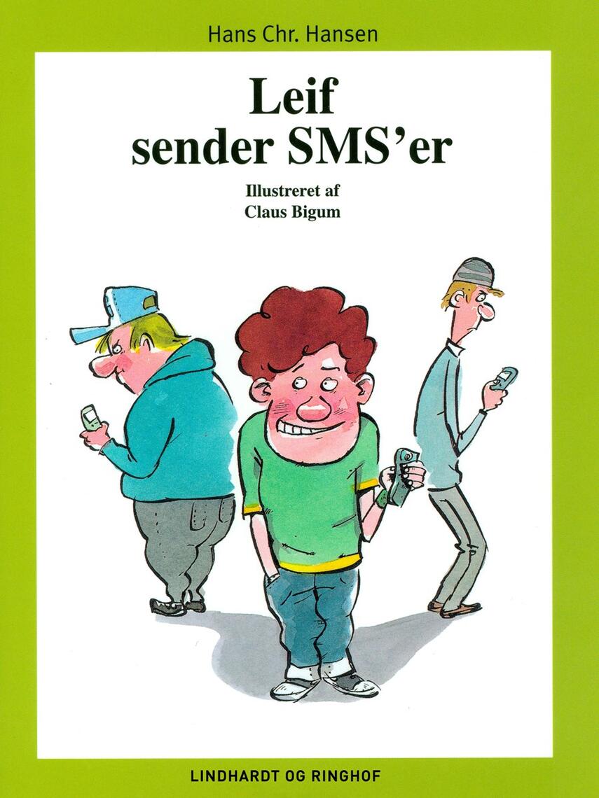 : Leif sender SMS'er