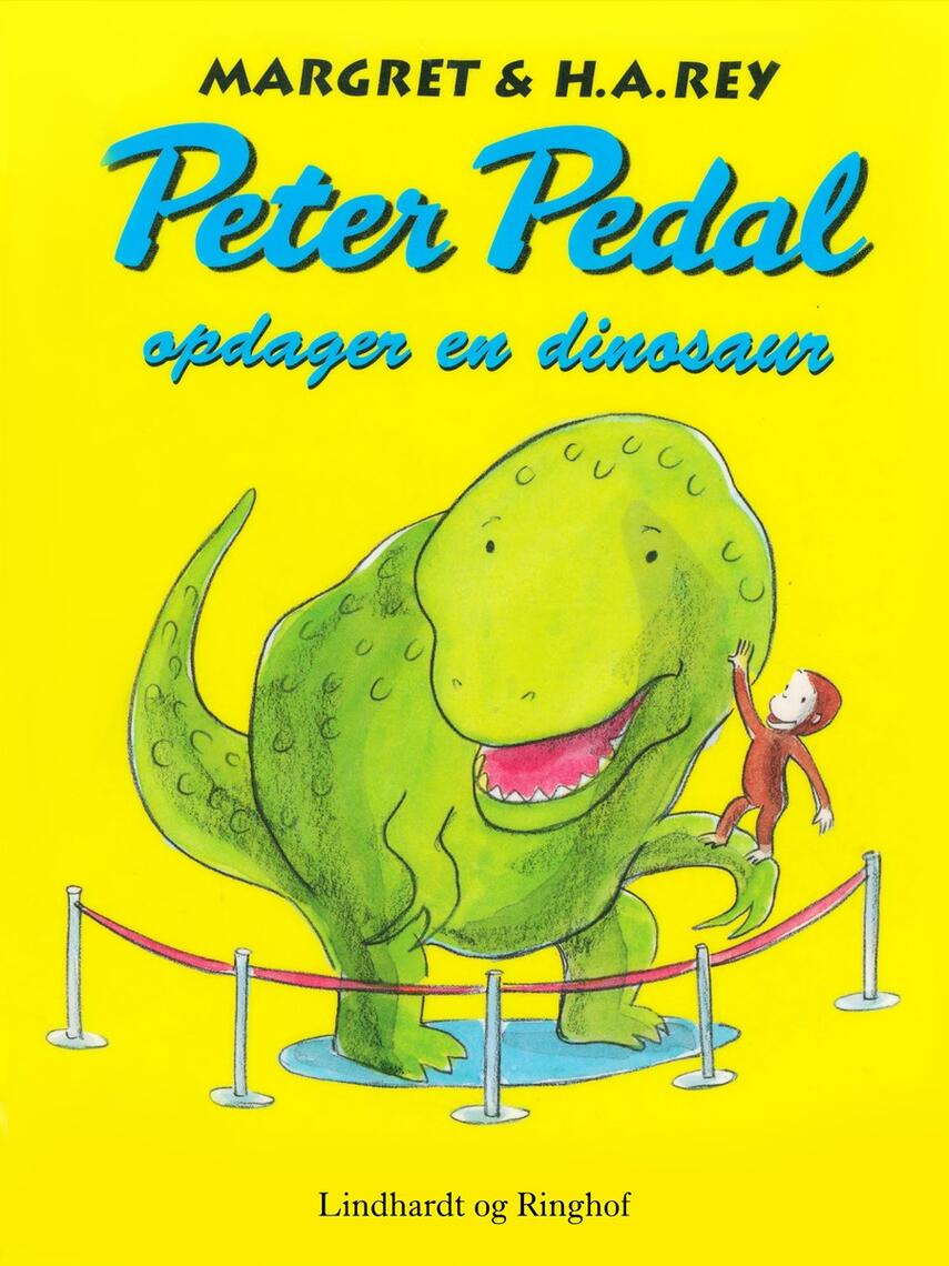Margret Rey: Peter Pedal opdager en dinosaur