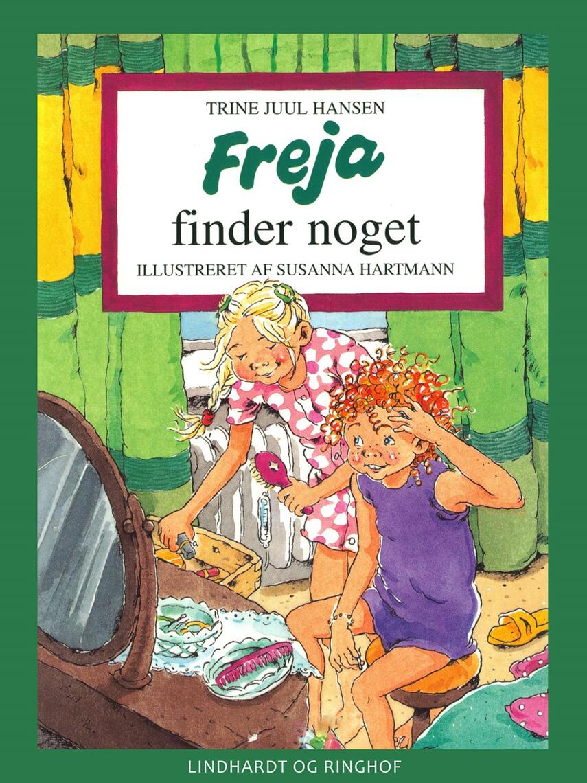 : Freja finder noget